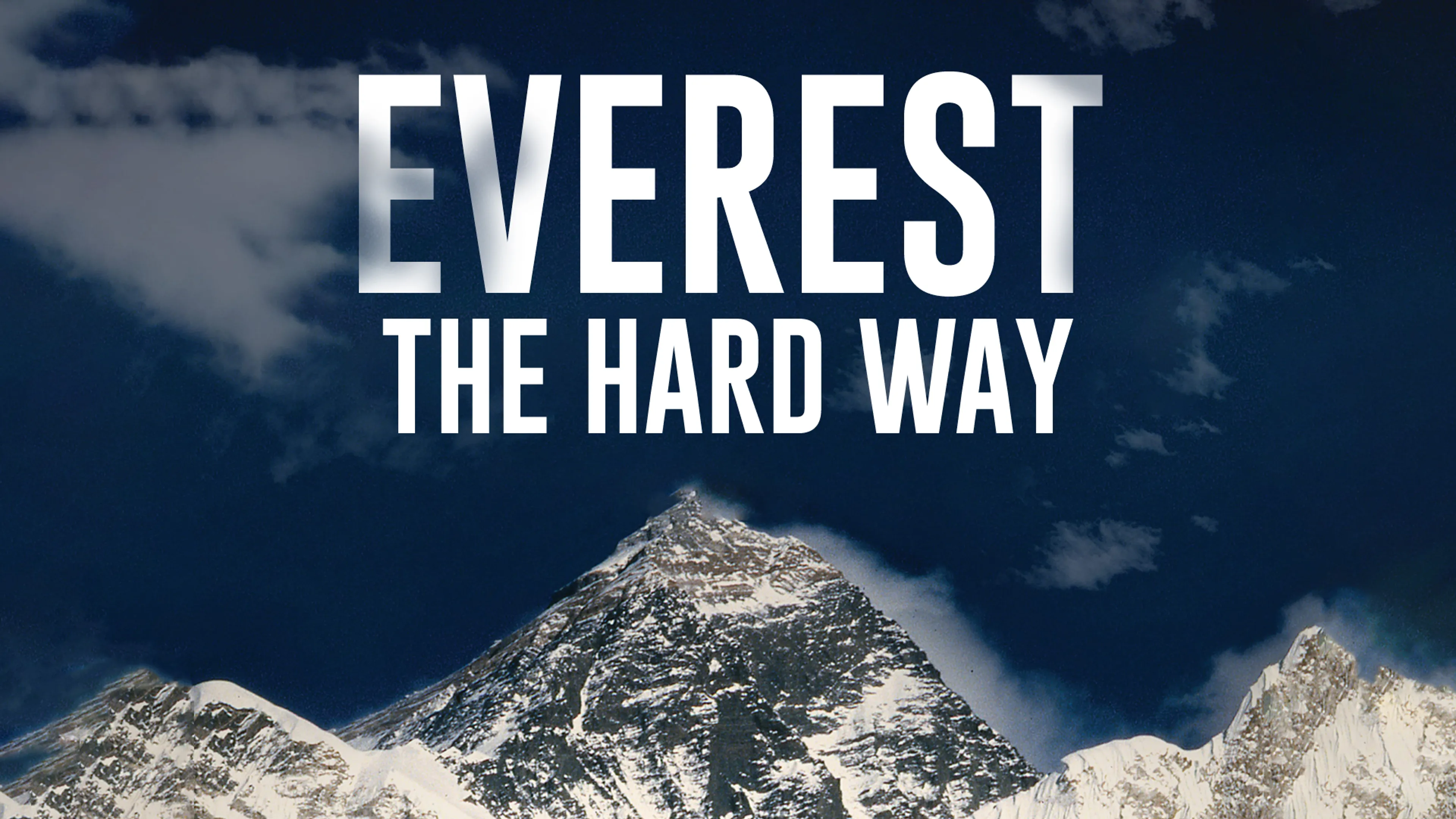 Everest the Hard Way poster